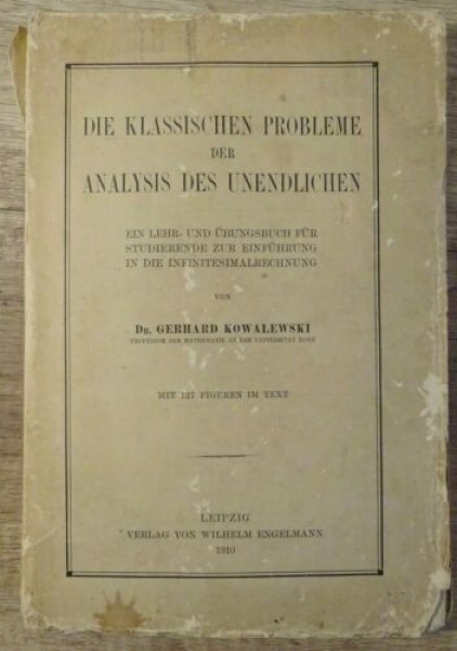 Die klassischen Probleme der Analysis des Unendlichen von Dr. Kowalewski (1910)